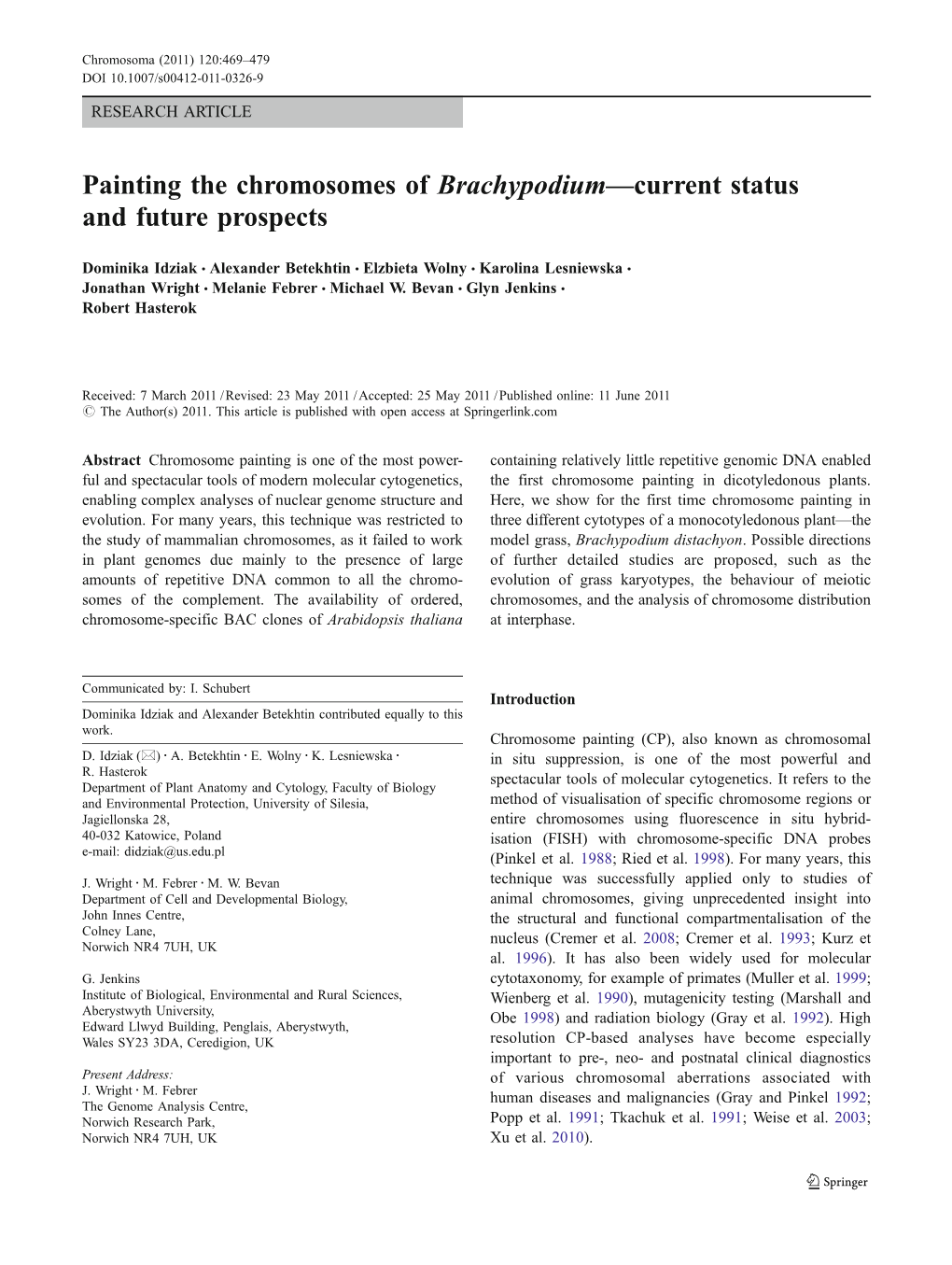 Painting the Chromosomes of Brachypodium—Current Status and Future Prospects