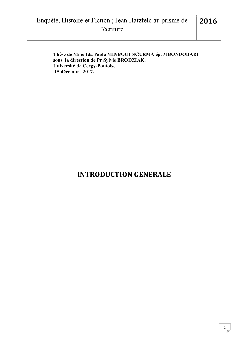 Enquête, Histoire Et Fiction ; Jean Hatzfeld Au Prisme De L'écriture