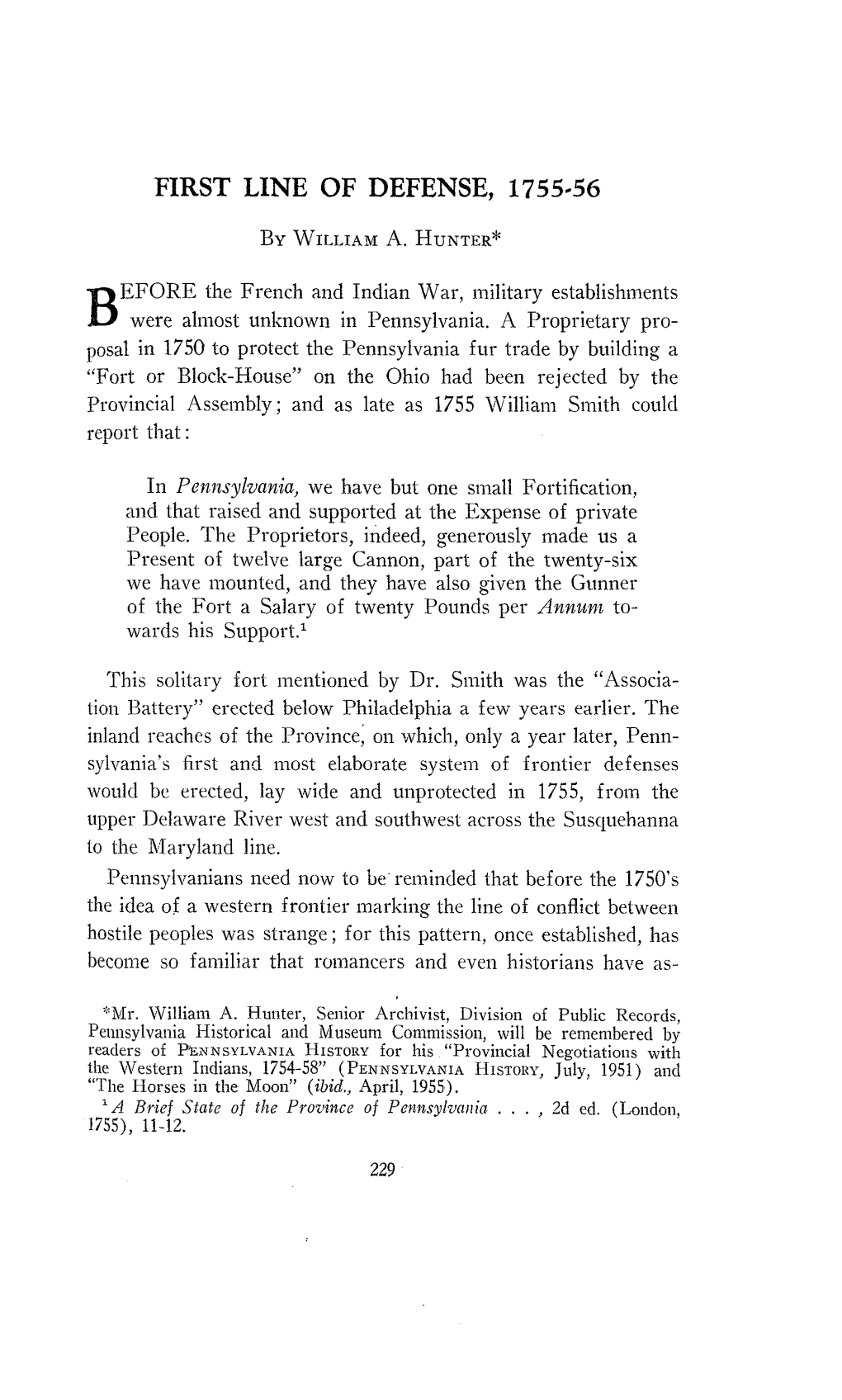 BEFORE the French and Indian War, Military Establishments Were Almost Unknown in Pennsylvania