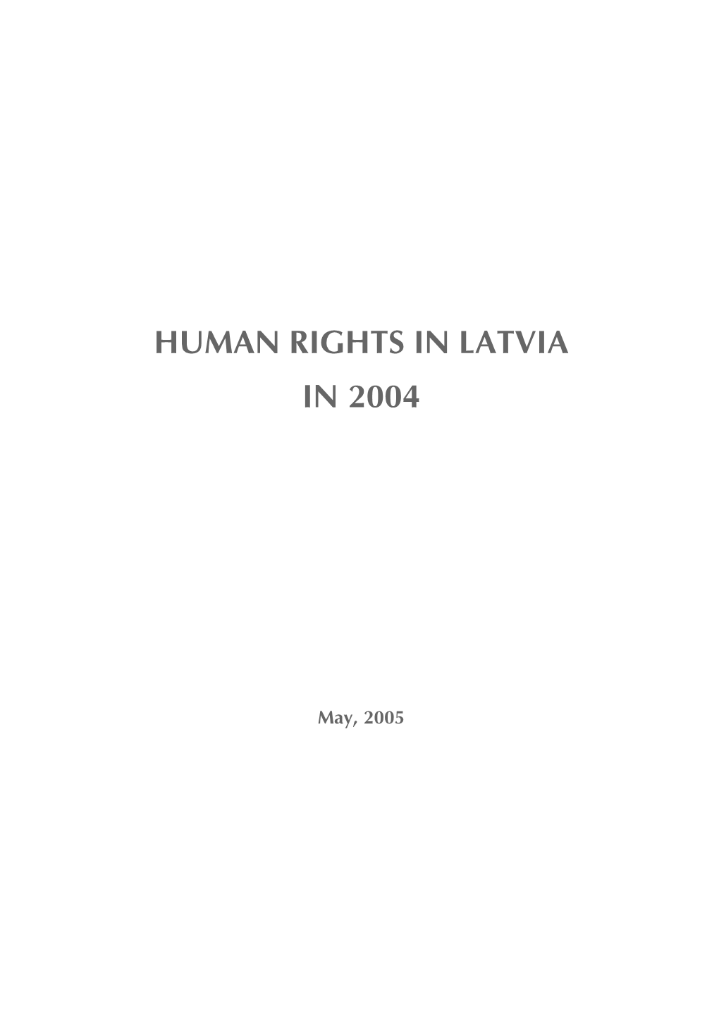 Human Rights in Latvia in 2004