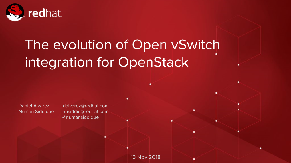 The Evolution of Open Vswitch Integration for Openstack