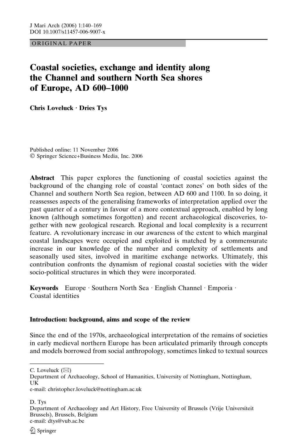 Coastal Societies, Exchange and Identity Along the Channel and Southern North Sea Shores of Europe, AD 600–1000