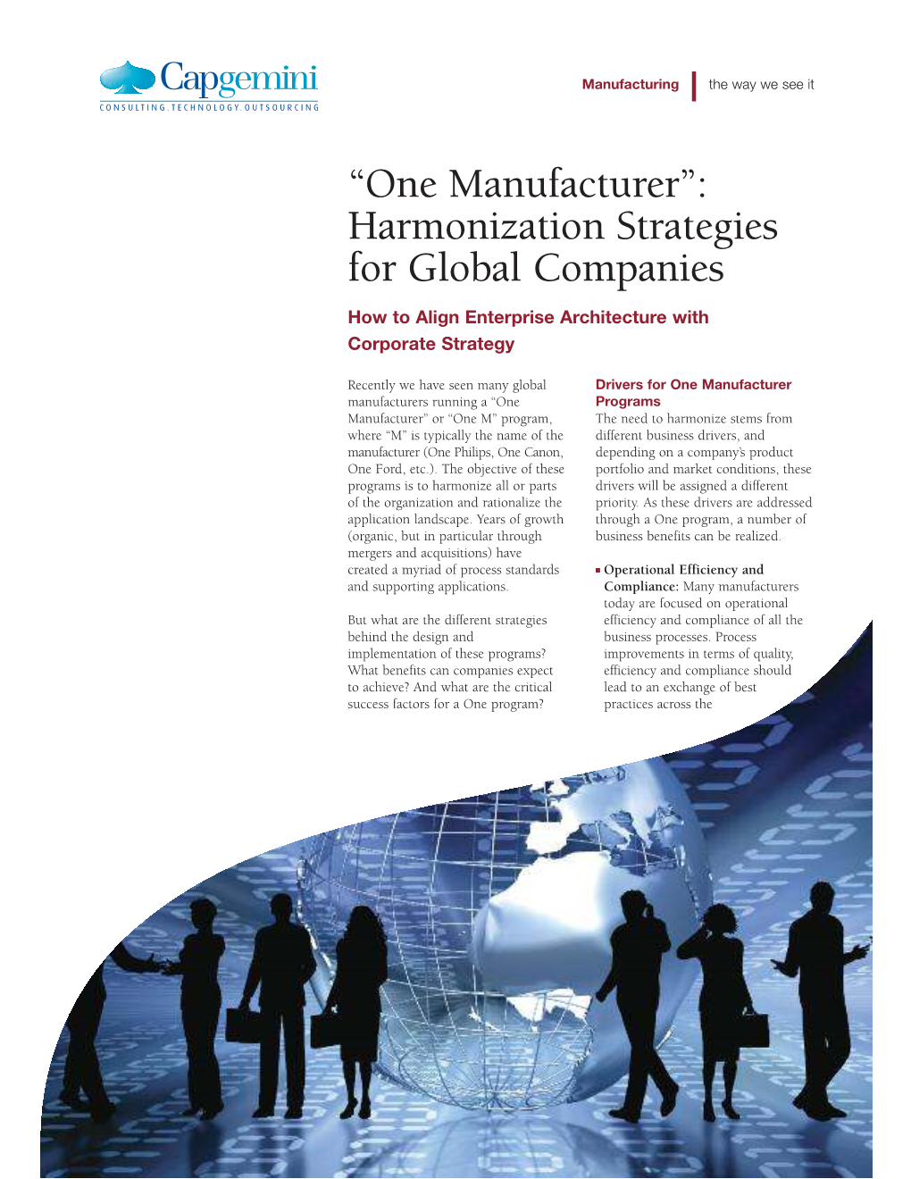 “One Manufacturer”: Harmonization Strategies for Global Companies How to Align Enterprise Architecture with Corporate Strategy