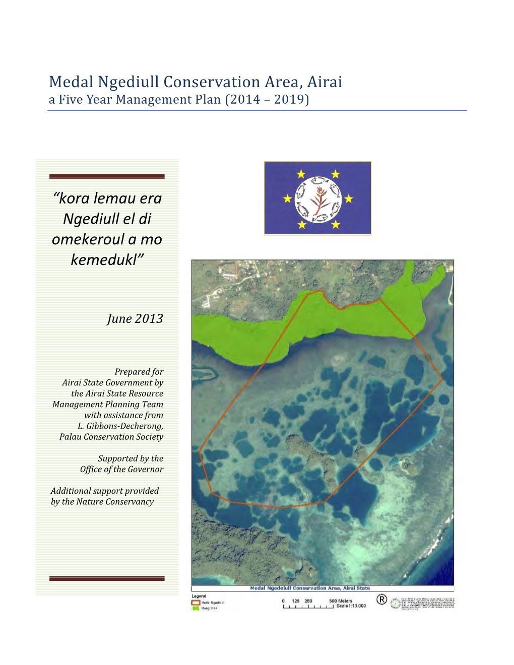 Medal Ngediull Conservation Area, Airai a Five Year Management Plan (2014 – 2019)