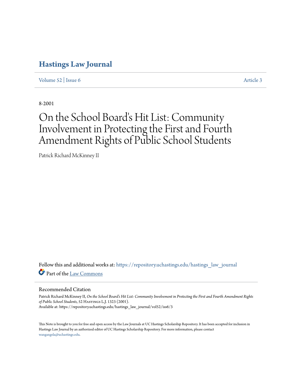 On the School Board's Hit List: Community Involvement in Protecting the First and Fourth Amendment Rights of Public School Students Patrick Richard Mckinney II