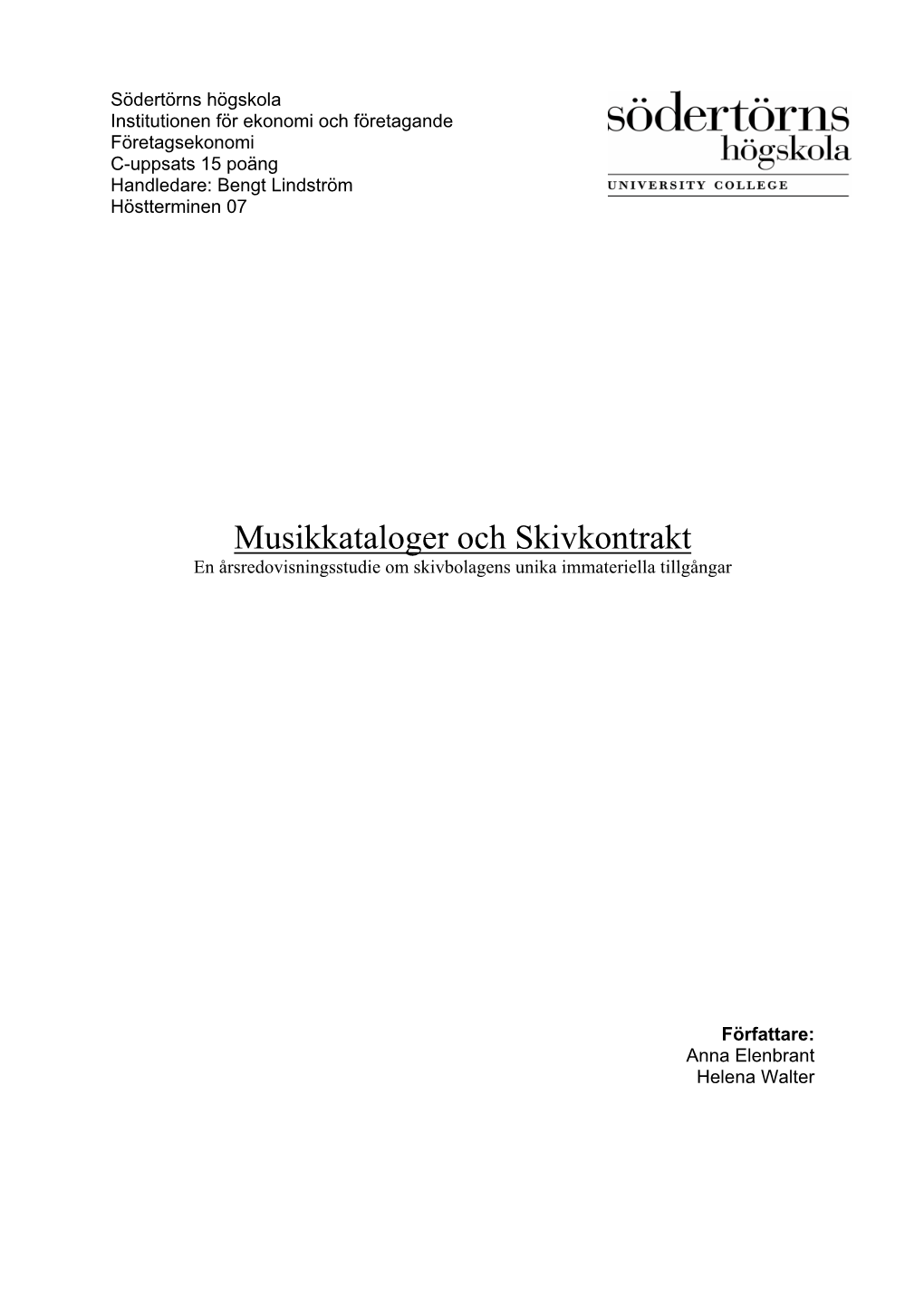 Musikkataloger Och Skivkontrakt En Årsredovisningsstudie Om Skivbolagens Unika Immateriella Tillgångar