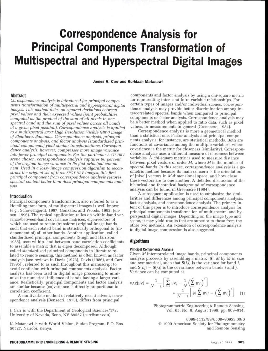 Correspondence Analysis for Principal Components Transformation Of