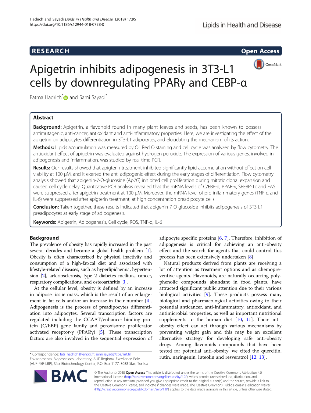 Apigetrin Inhibits Adipogenesis in 3T3-L1 Cells by Downregulating Pparγ and CEBP-Α Fatma Hadrich* and Sami Sayadi*