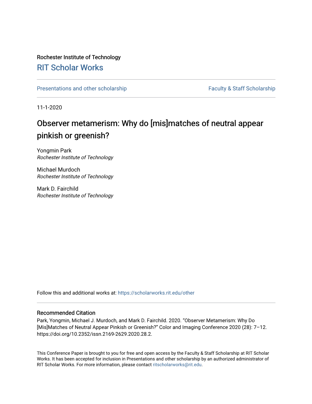 Observer Metamerism: Why Do [Mis]Matches of Neutral Appear Pinkish Or Greenish?