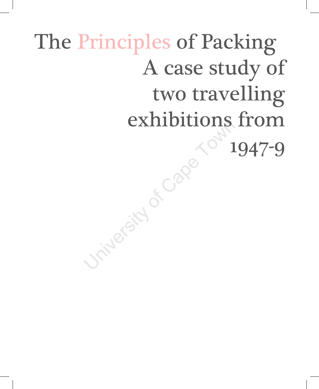 The Principles of Packing a Case Study of Two Travelling Exhibitions From