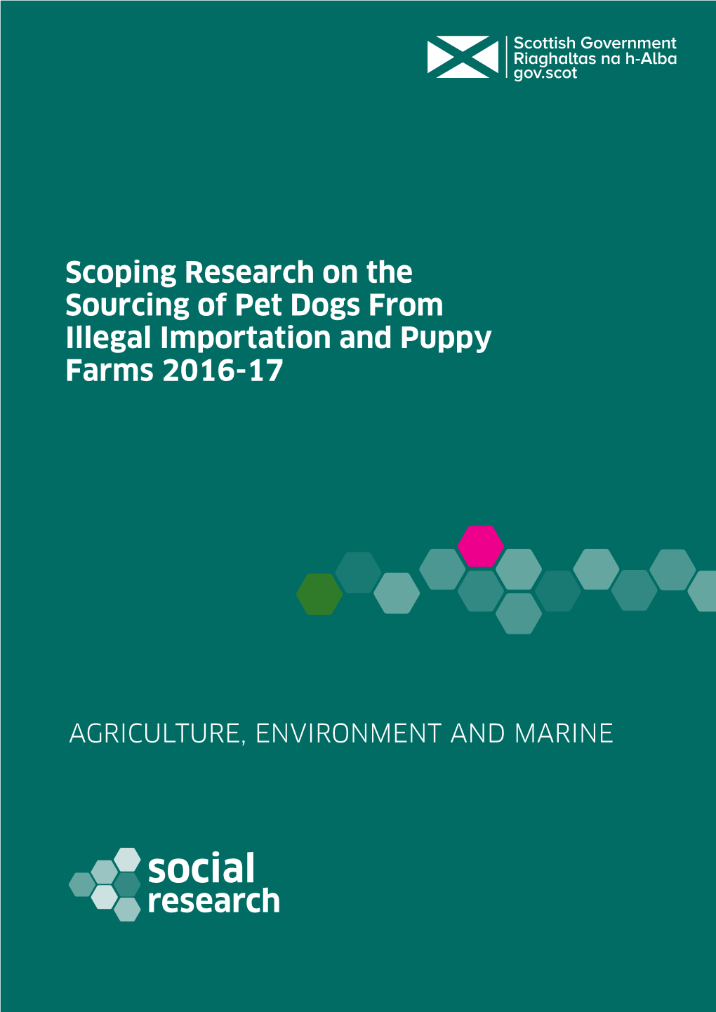 Sourcing of Pet Dogs from Illegal Importation and Puppy Farms 2016-17