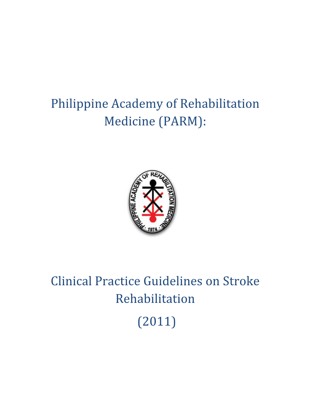 PARM): Clinical Practice Guidelines on Stroke Rehabilitation (2011