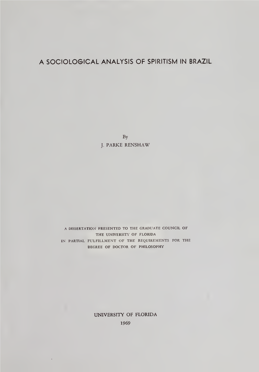 A Sociological Analysis of Spiritism in Brazil