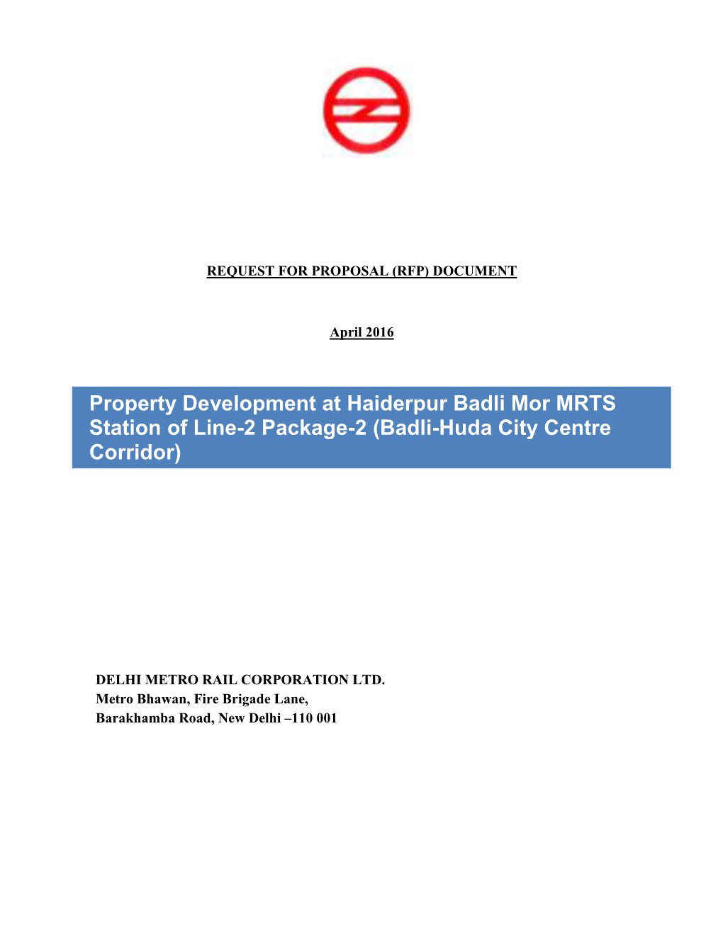 Property Development at Haiderpur Badli Mor MRTS Station of Line-2 Package-2 (Badli-Huda City Centre Corridor)