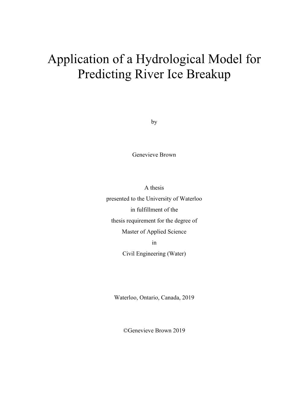 Application of a Hydrological Model for Predicting River Ice Breakup