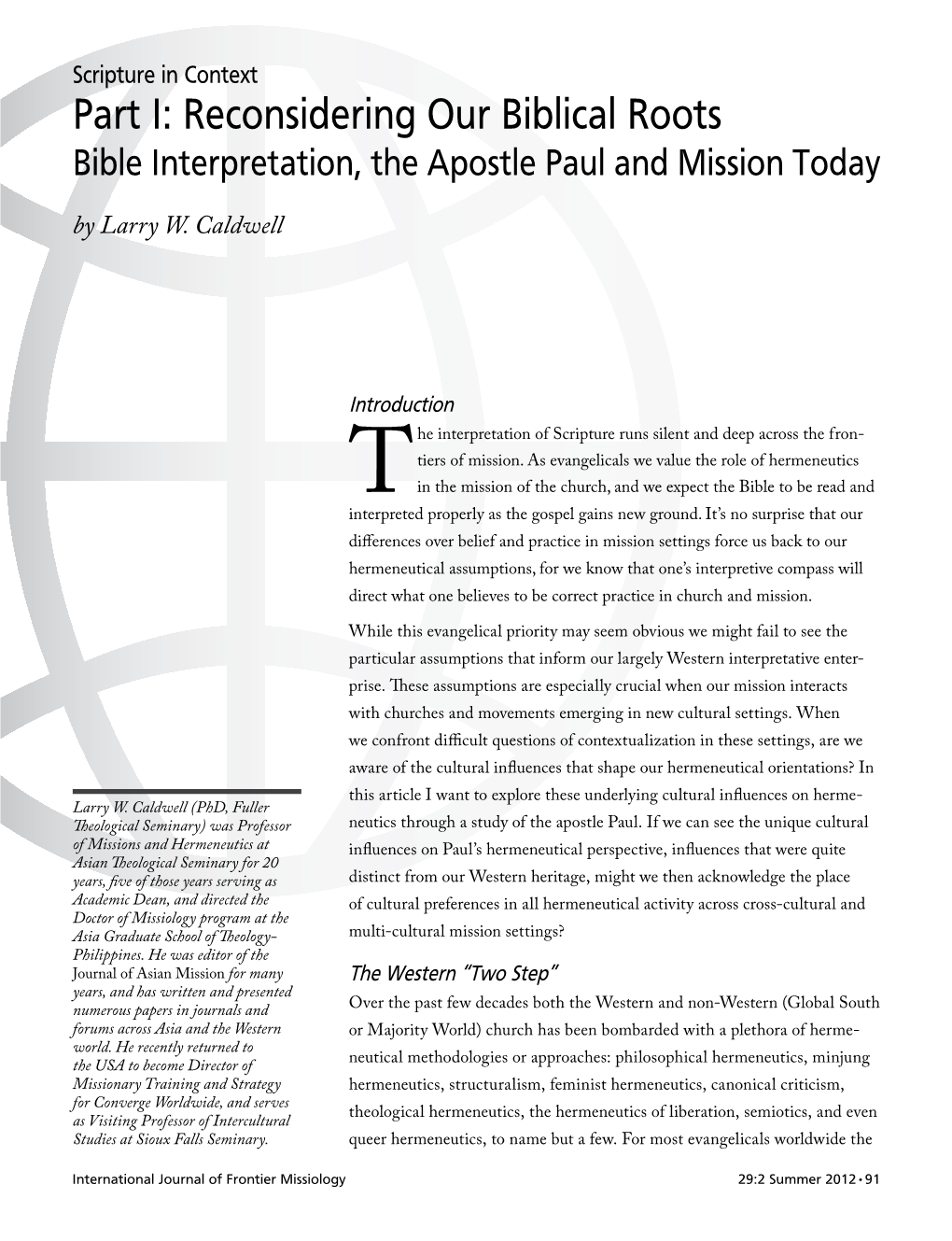 Scripture in Context Part I: Reconsidering Our Biblical Roots Bible Interpretation, the Apostle Paul and Mission Today by Larry W