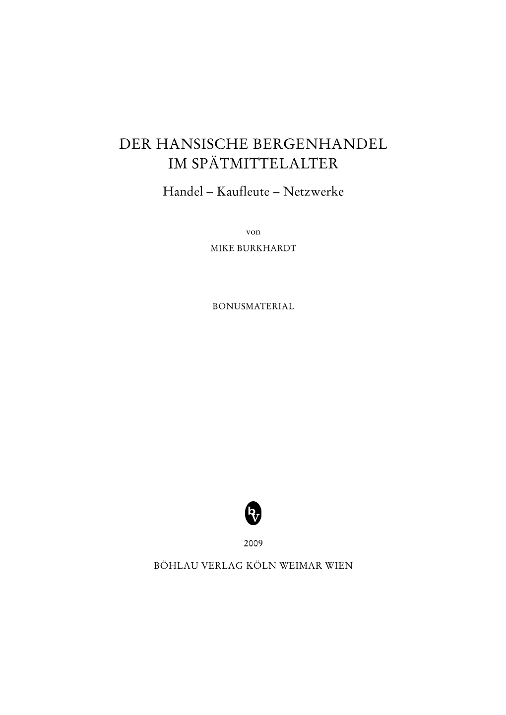 Der Hansische Bergenhandel Im Spätmittelalter