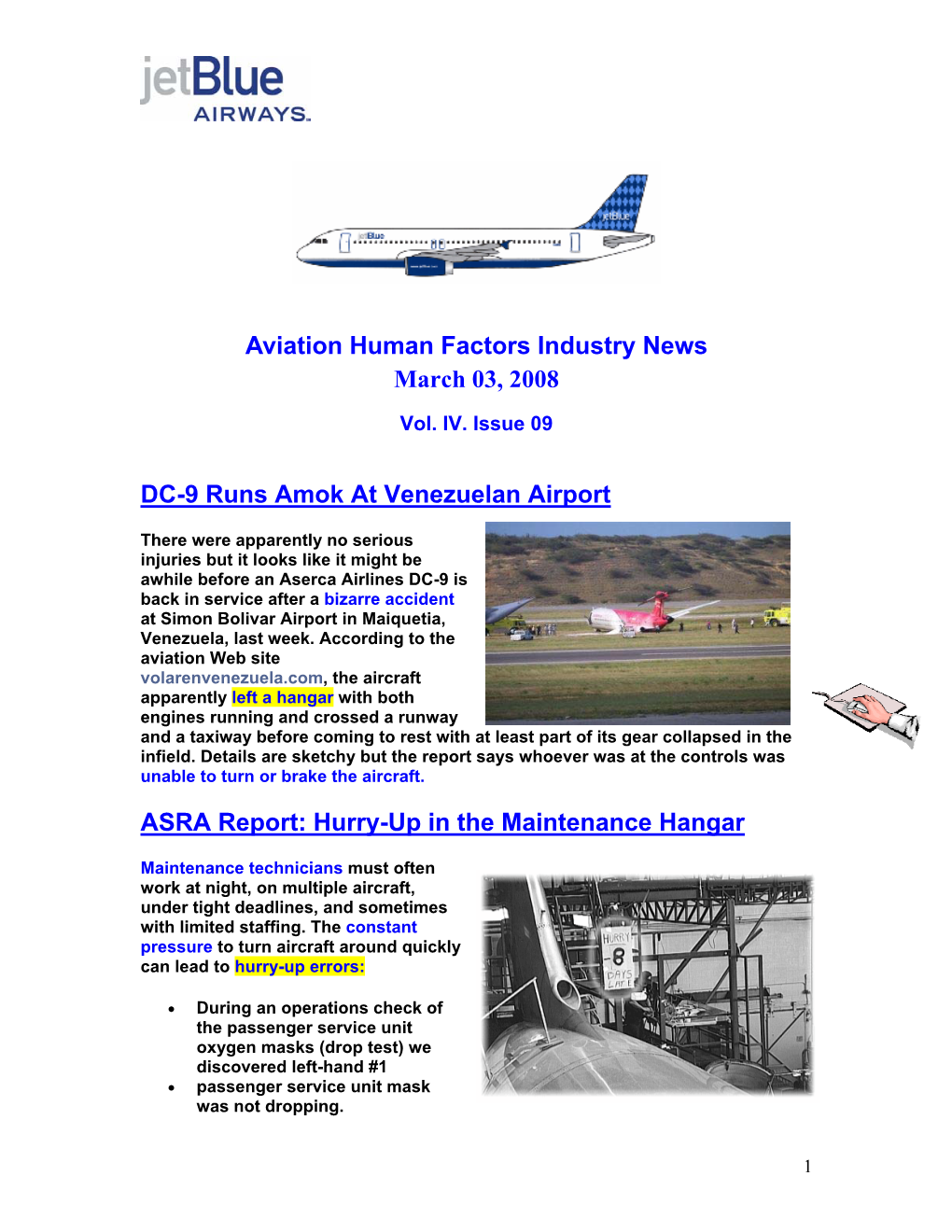 Aviation Human Factors Industry News March 03, 2008 DC-9 Runs Amok at Venezuelan Airport ASRA Report