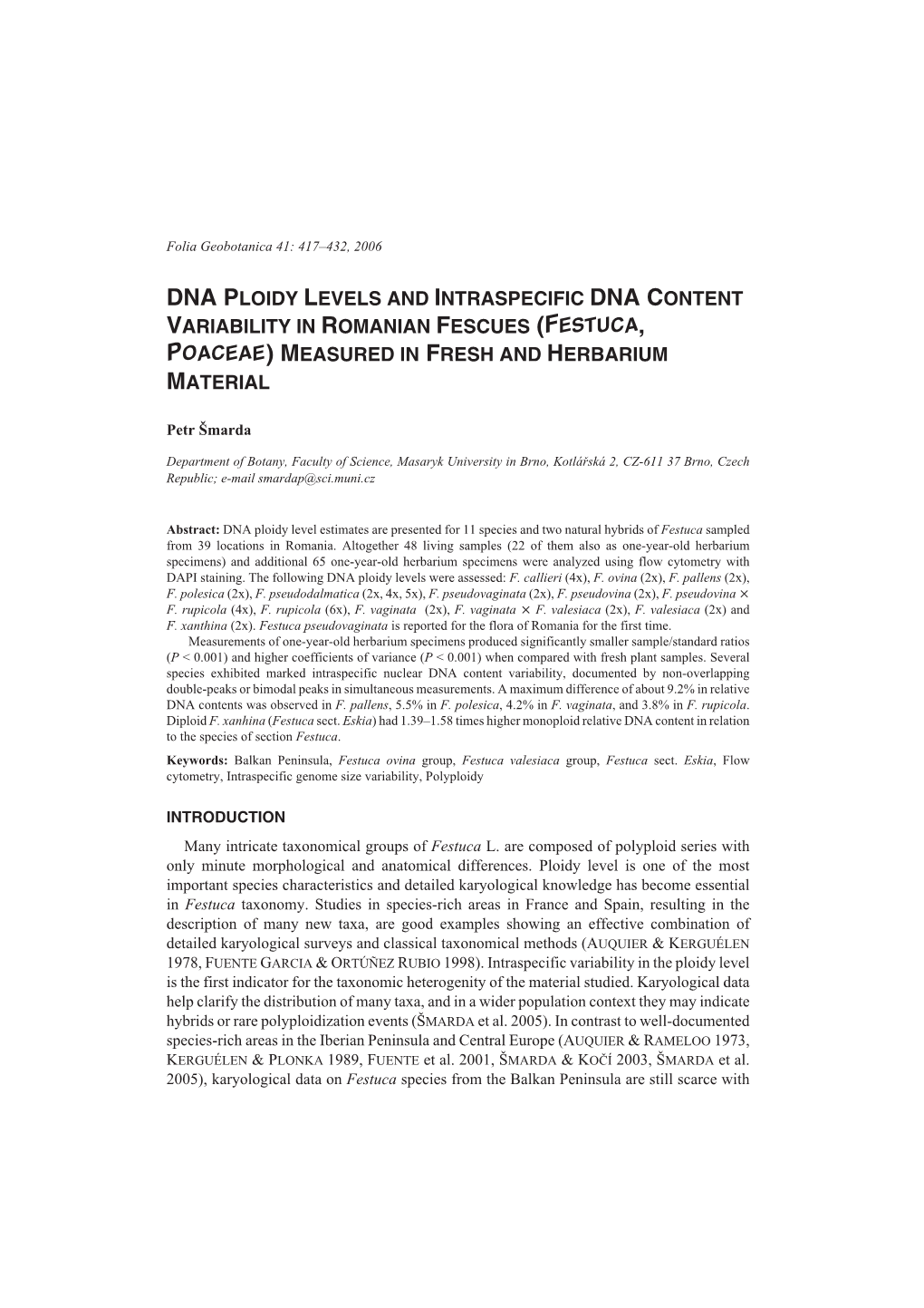 Dna Ploidy Levels and Intraspecific Dna Content Variability in Romanian Fescues (Festuca, Poaceae) Measured in Fresh and Herbarium Material