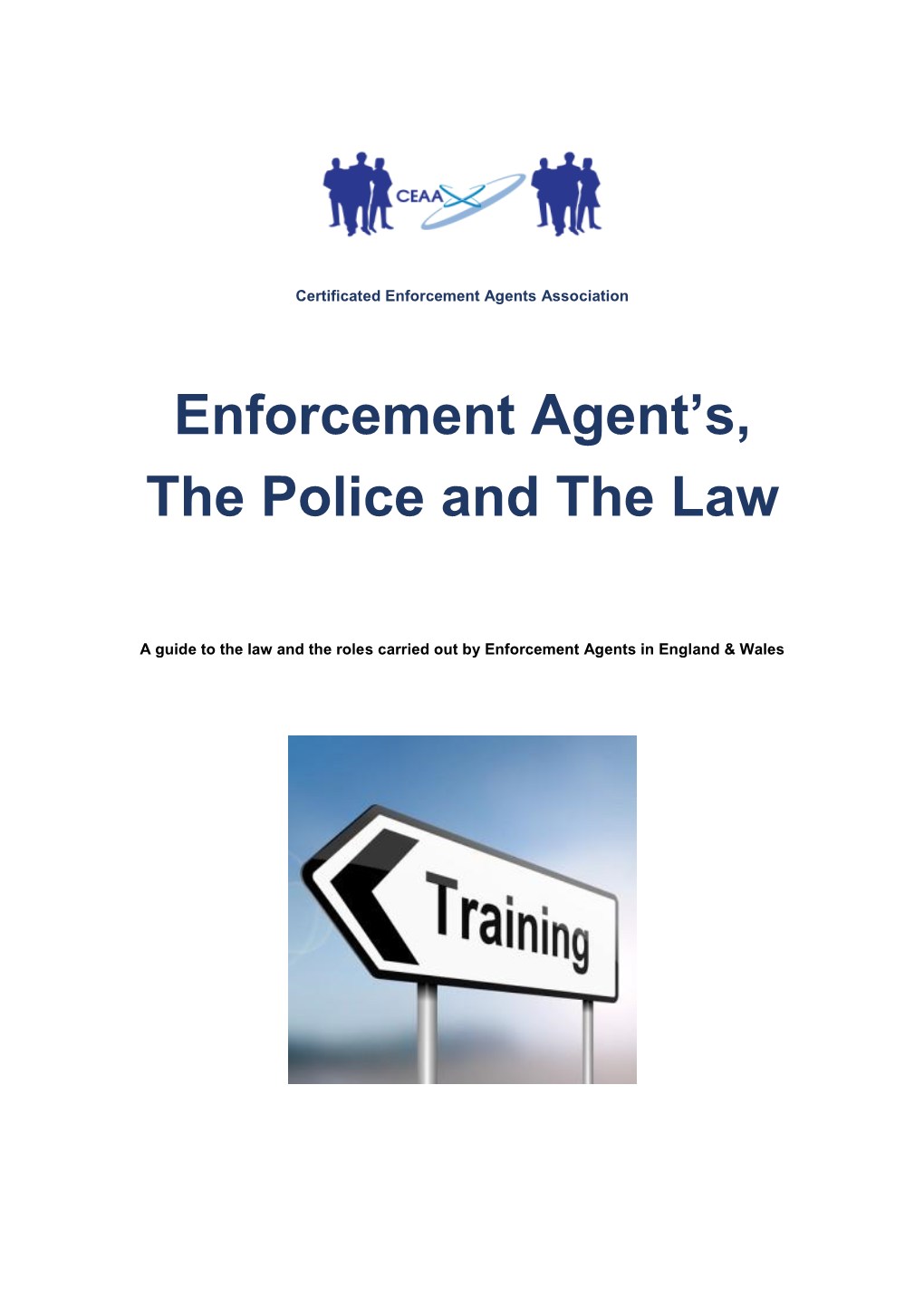 Enforcement Agent's, the Police and The