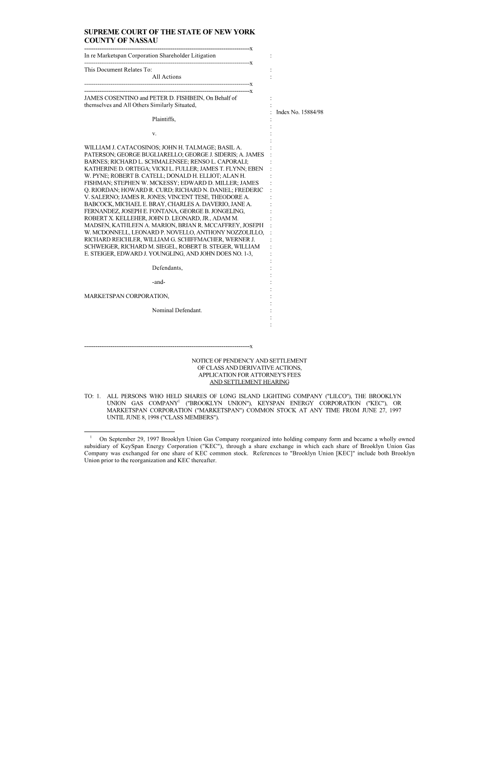 In Re: Marketspan Corporation Securities Litigation 15884/98-Notice of Pendency and Settlement of Class and Derivative Actions