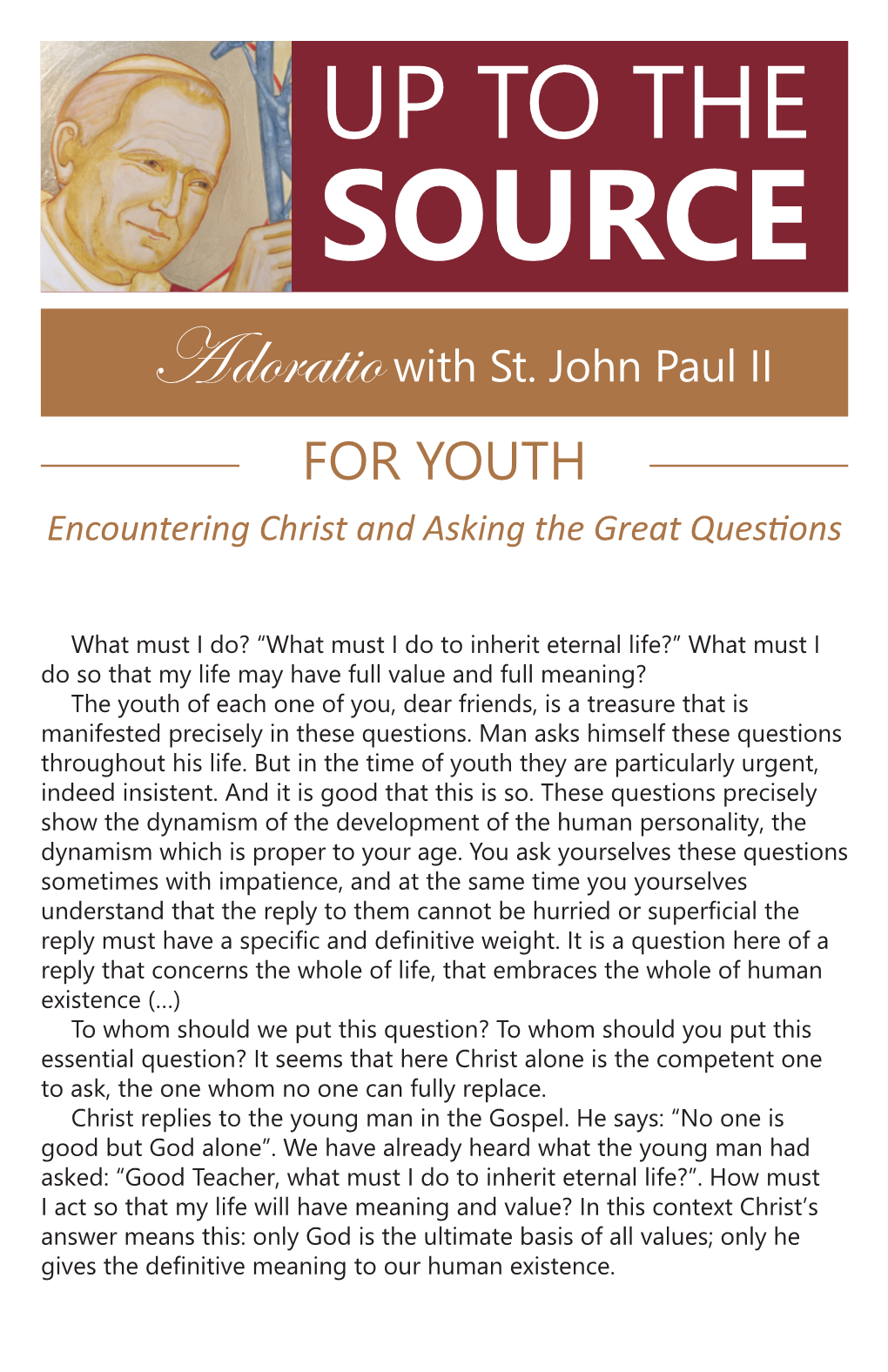 Encountering Christ and Asking the Great Questions