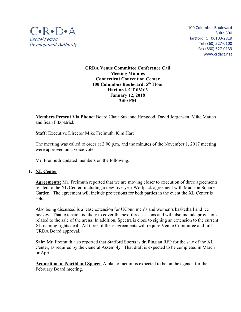 CRDA Venue Committee Conference Call Meeting Minutes Connecticut Convention Center 100 Columbus Boulevard, 5Th Floor Hartford, CT 06103 January 12, 2018 2:00 PM