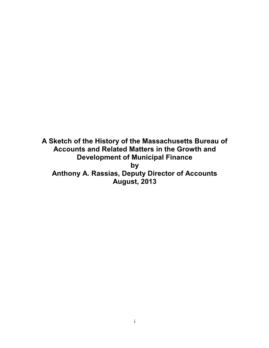A Sketch of the History of the Massachusetts Bureau of Accounts and Related Matters in the Growth and Development of Municipal Finance by Anthony A