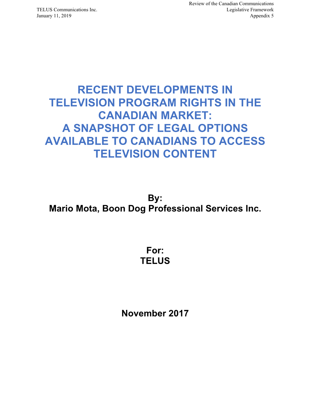 Recent Developments in Television Program Rights in the Canadian Market: a Snapshot of Legal Options Available to Canadians to Access Television Content