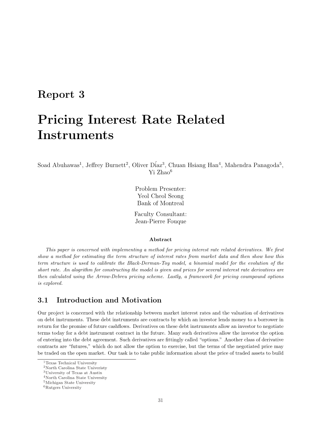 Pricing Interest Rate Related Instruments