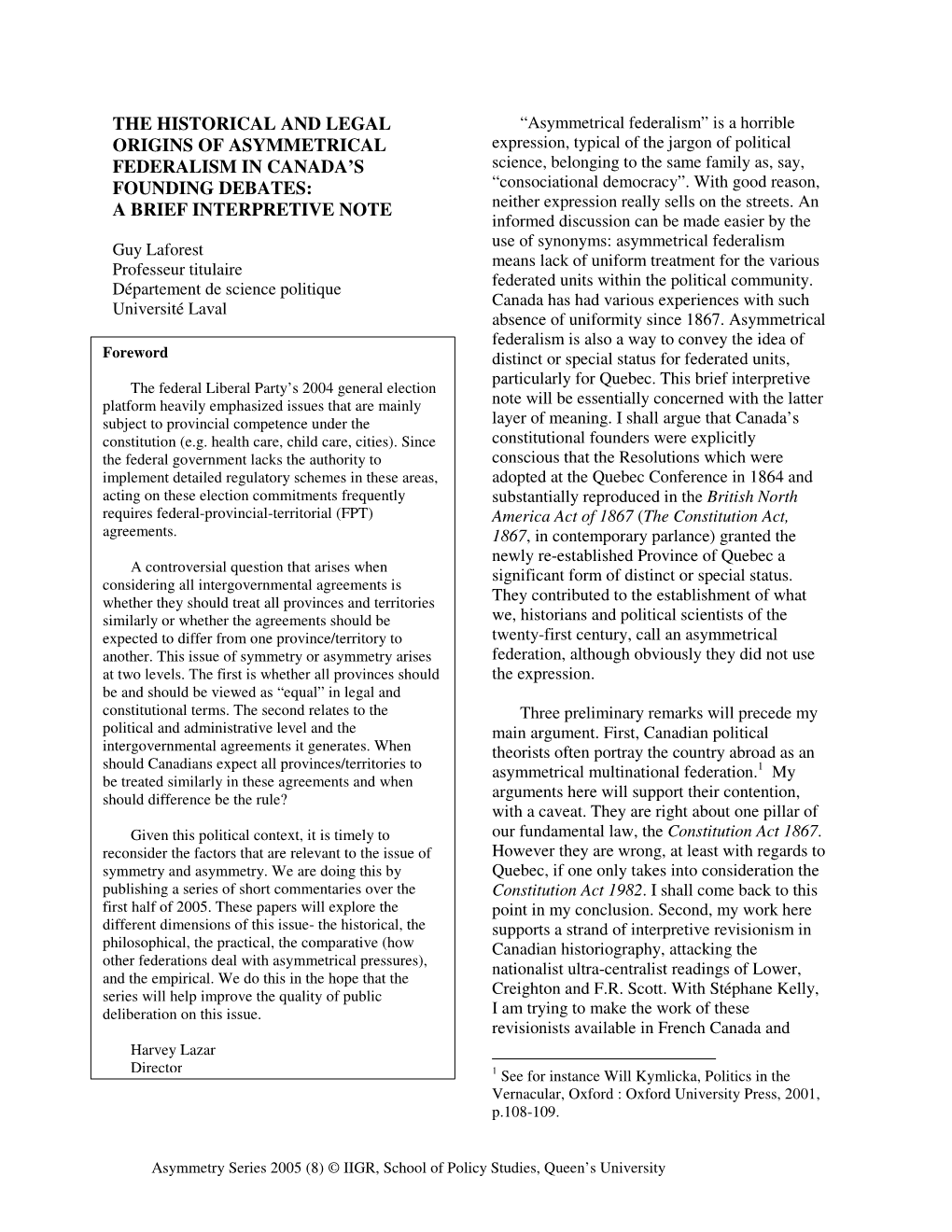 The Historical and Legal Origins of Asymmetrical Federalism in Canada’S Founding Debates