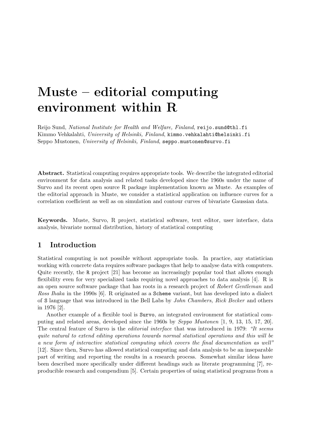 Muste – Editorial Computing Environment Within R