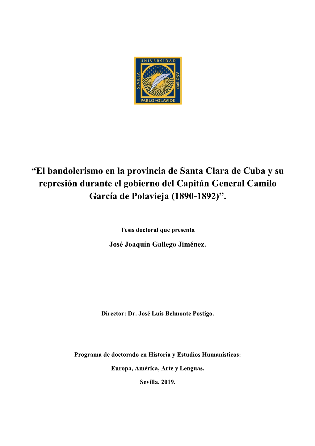 “El Bandolerismo En La Provincia De Santa Clara De Cuba Y Su Represión Durante El Gobierno Del Capitán General Camilo García De Polavieja (1890-1892)”