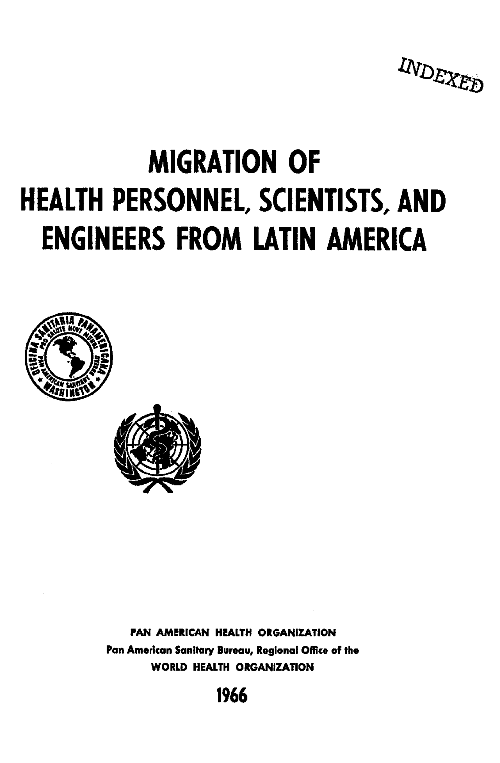 Migration of Health Personnel, Scientists, and Engineers from Latin America