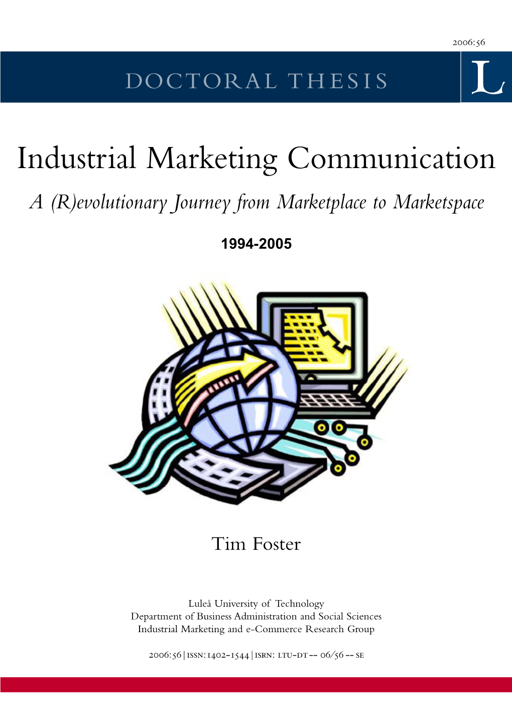 Industrial Marketing Communication a (R)Evolutionary Journey from Marketplace to Marketspace