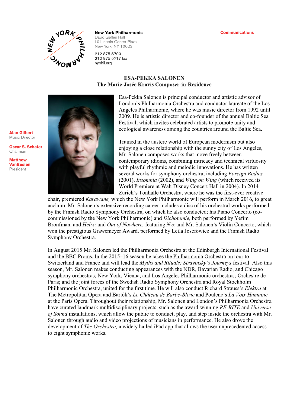 ESA-PEKKA SALONEN the Marie-Josée Kravis Composer-In-Residence