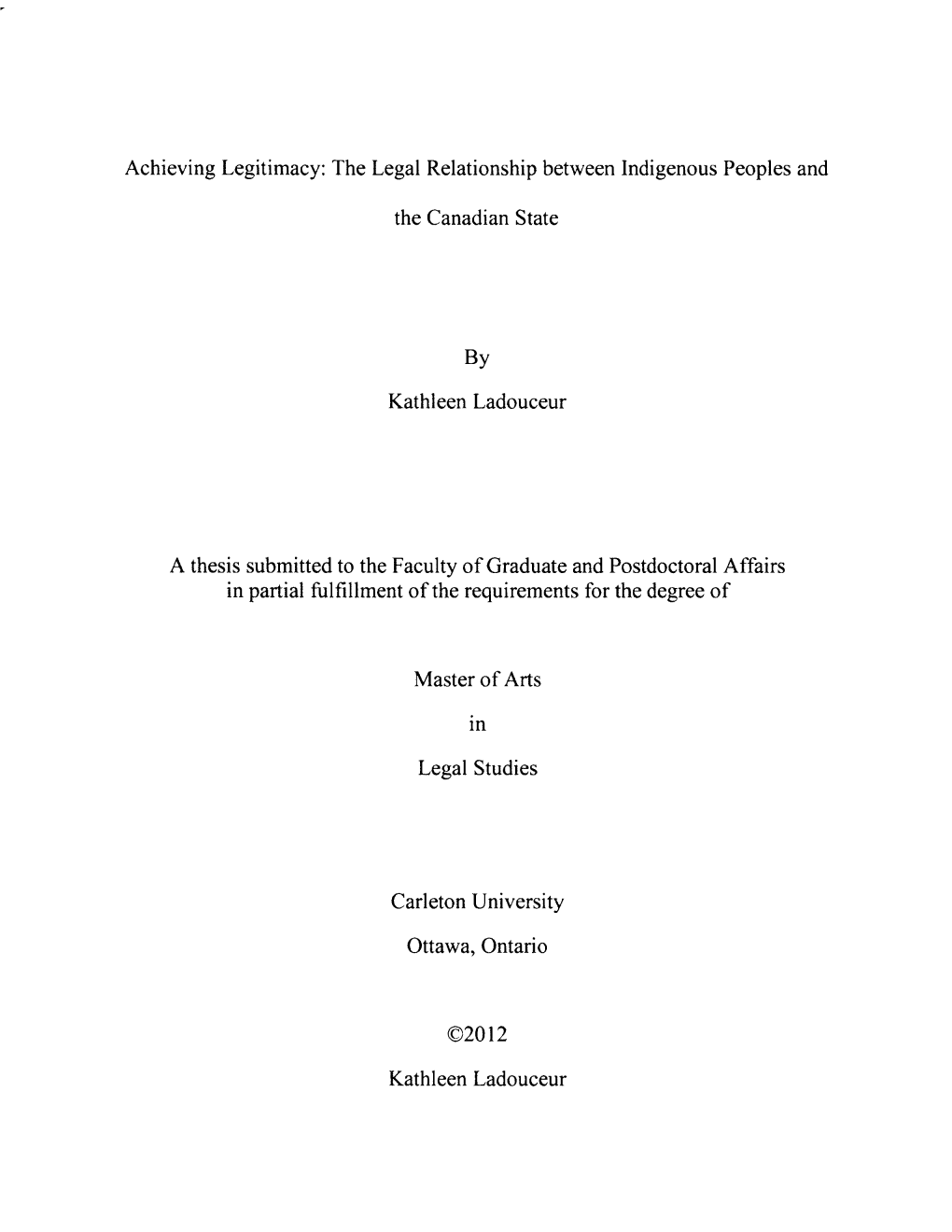 Achieving Legitimacy: the Legal Relationship Between Indigenous Peoples And