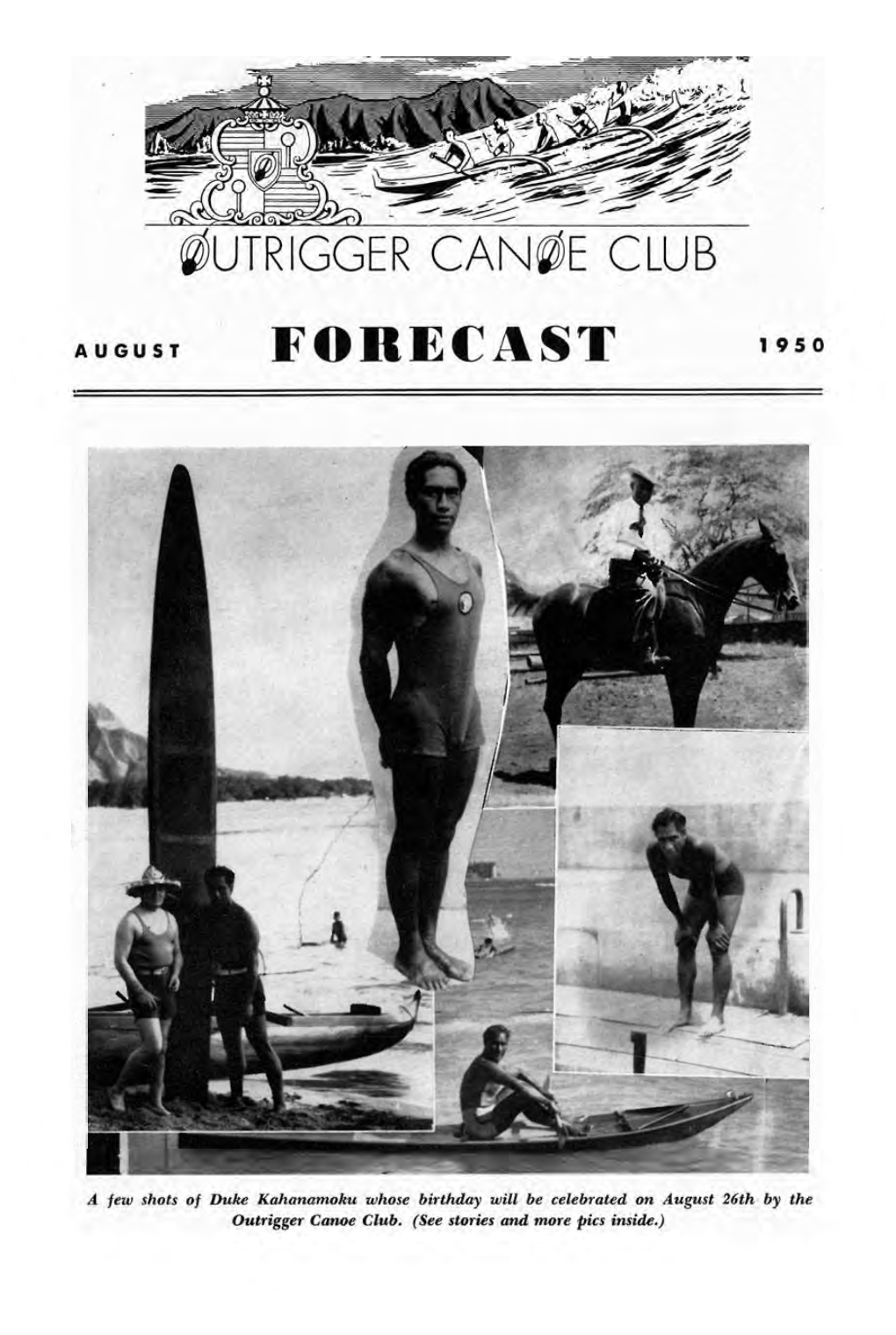 Duke Kahanamoku Whose Birthday Will Be Celebrated on August 26Th by the Outrigger Canoe Club