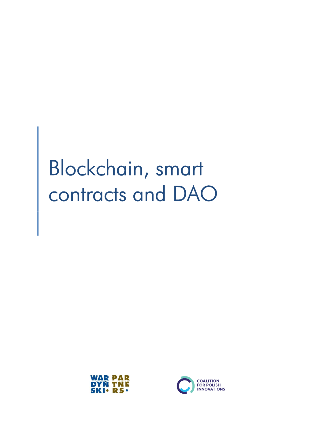 Blockchain, Smart Contracts and DAO