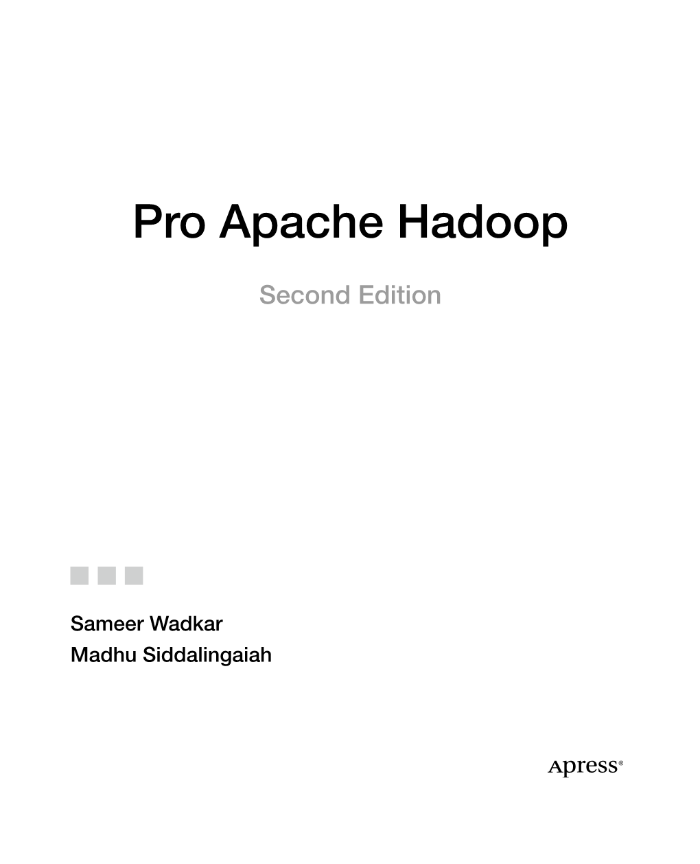 Pro Apache Hadoop