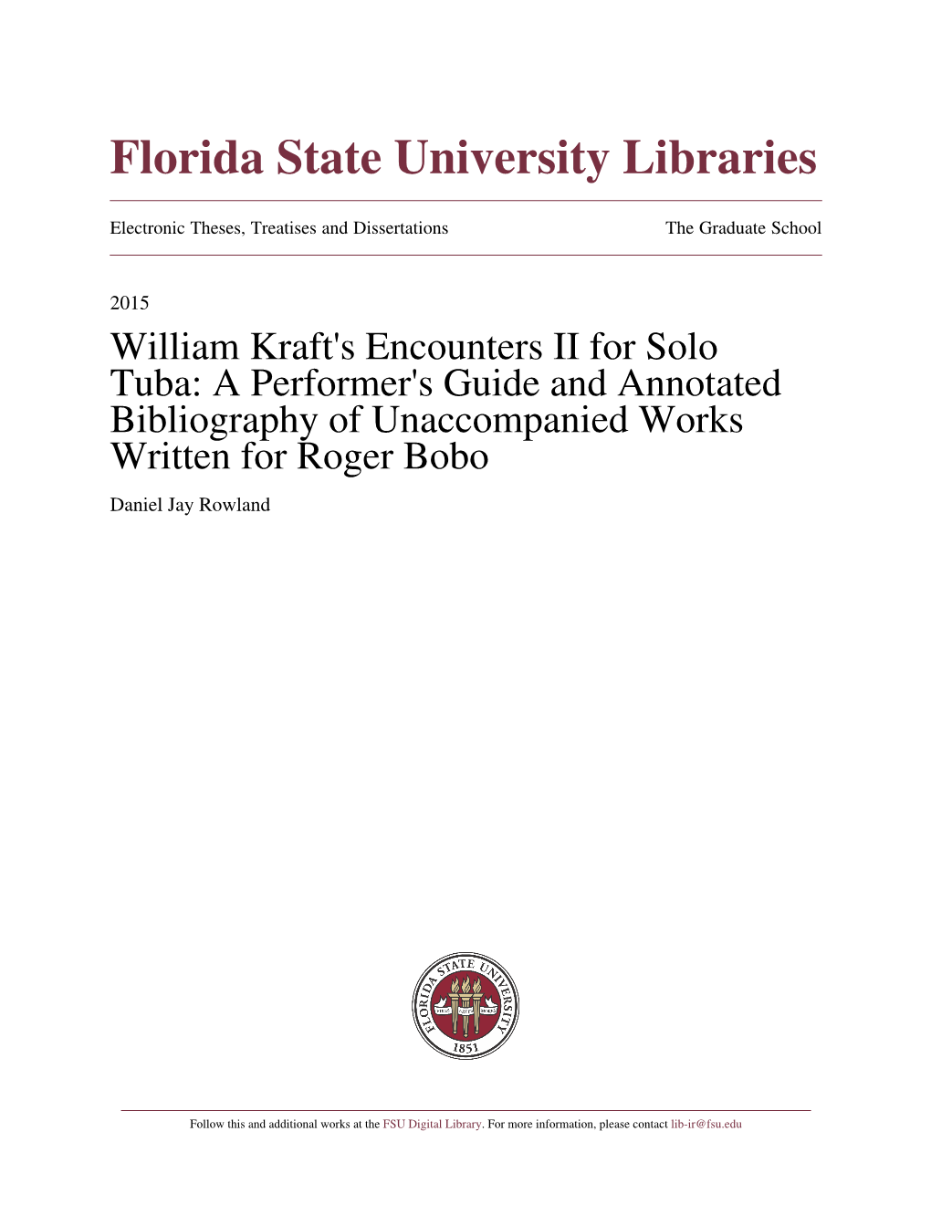 William Kraft's Encounters II for Solo Tuba: a Performer's Guide and Annotated Bibliography of Unaccompanied Works Written for Roger Bobo Daniel Jay Rowland