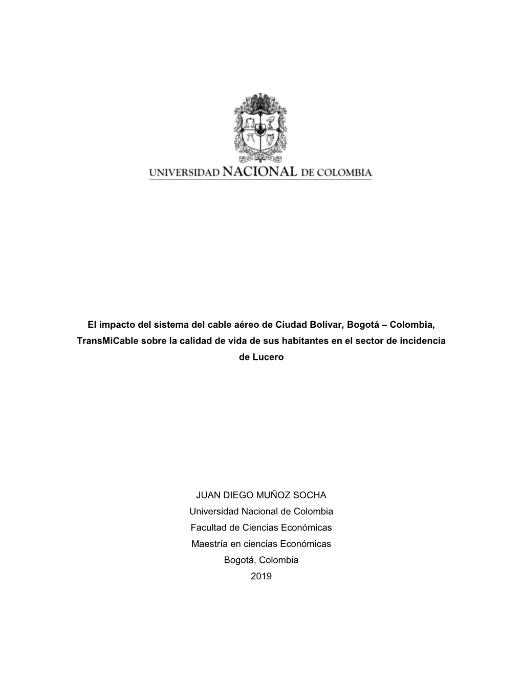 El Impacto Del Sistema Del Cable Aéreo De Ciudad Bolívar, Bogotá – Colombia, Transmicable Sobre La Calidad De Vida De Sus H