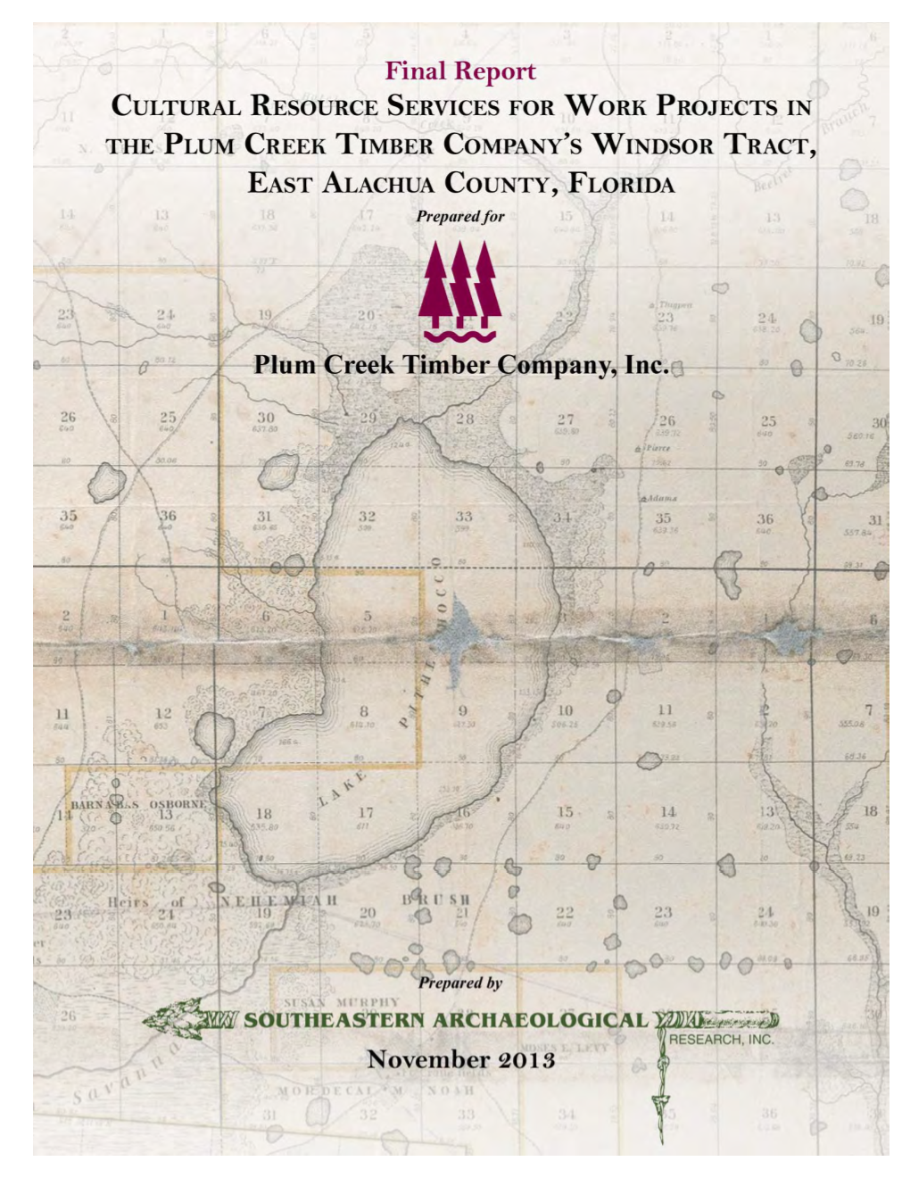 Cultural Resources for Work Projects in the Plum Creek Timber Company's Windsor Tract, East