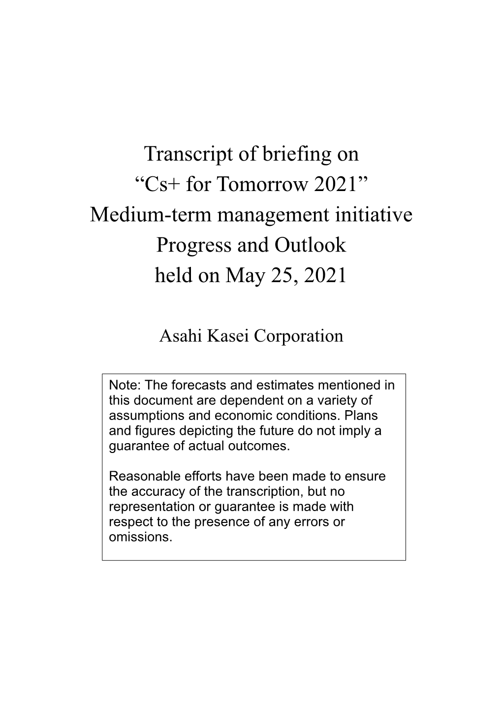 Transcript of Briefing on “Cs+ for Tomorrow 2021” Medium-Term Management Initiative Progress and Outlook Held on May 25, 2021