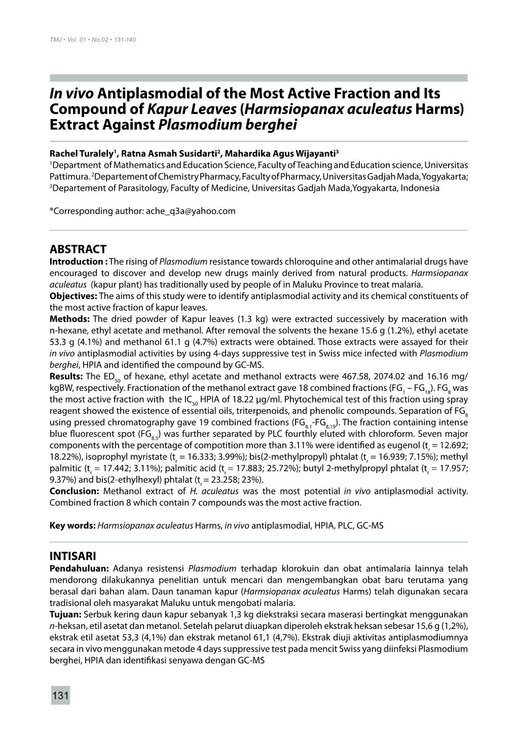 In Vivo Antiplasmodial of the Most Active Fraction and Its Compound of Kapur Leaves (Harmsiopanax Aculeatus Harms) Extract Against Plasmodium Berghei