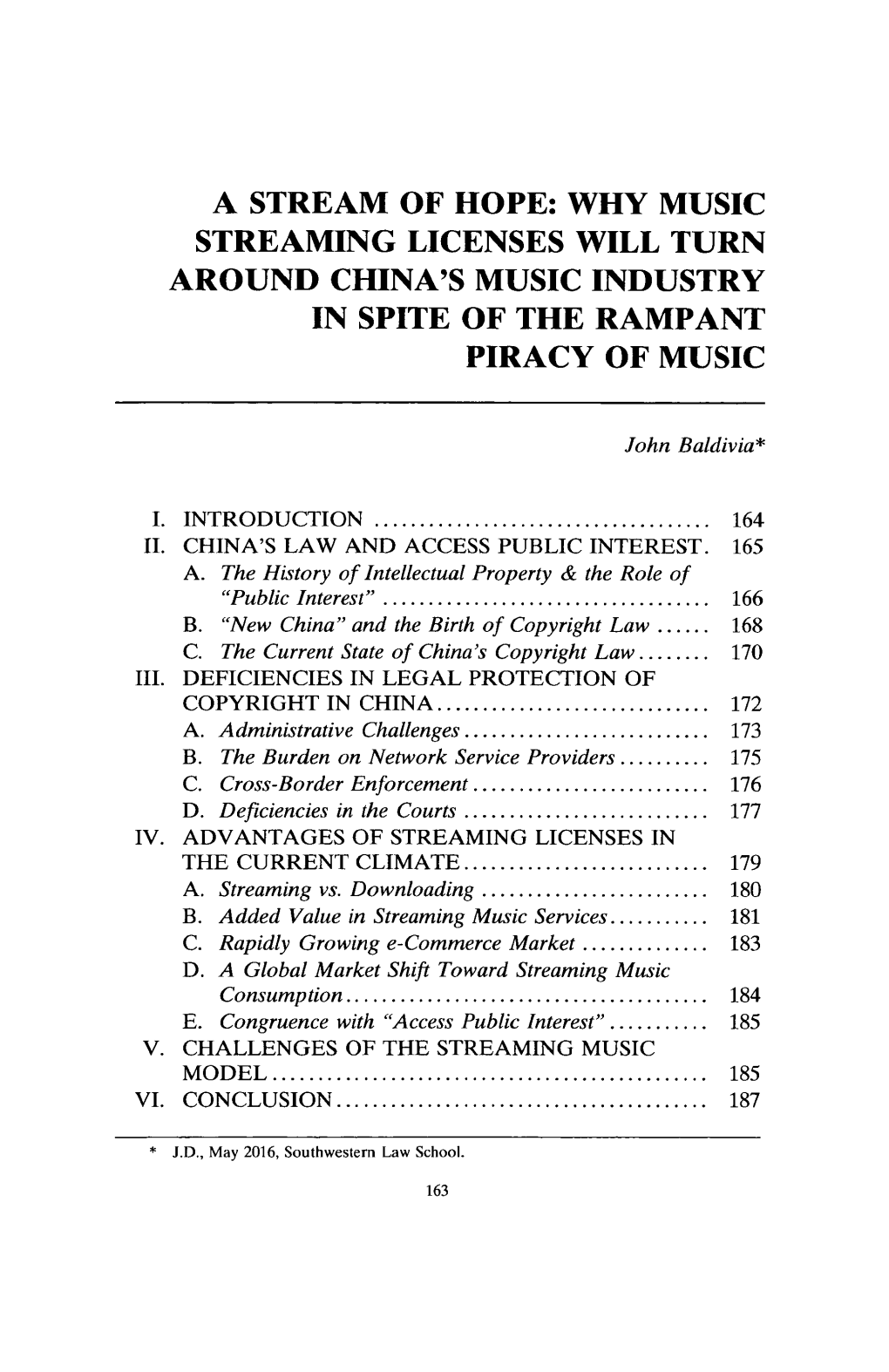 A Stream of Hope: Why Music Streaming Licenses Will Turn Around China's Music Industry in Spite of the Rampant Piracy of Music