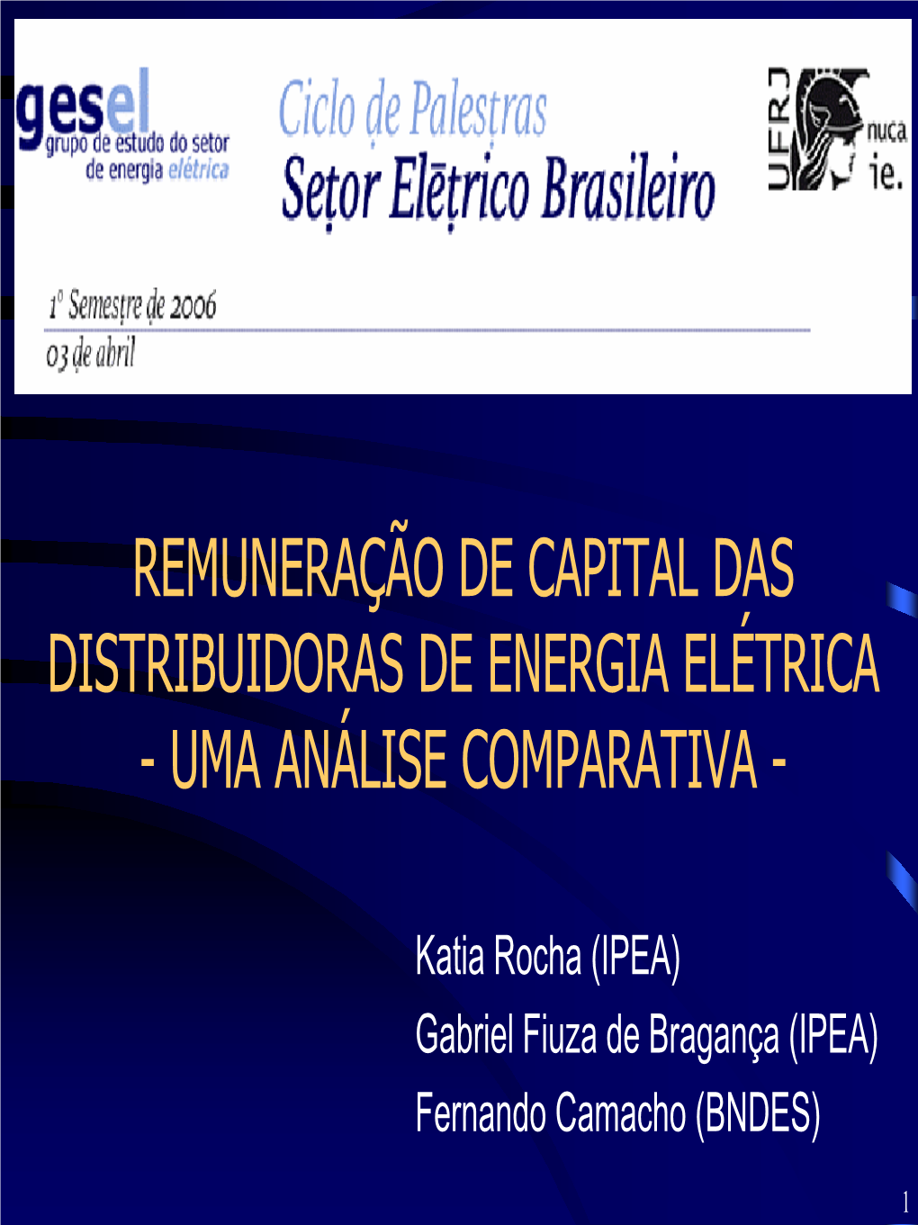 Remuneração De Capital Das Distribuidoras De Energia Elétrica - Uma Análise Comparativa