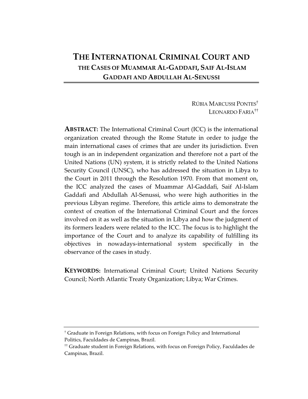 The International Criminal Court and the Cases of Muammar Al-Gaddafi, Saif Al-Islam Gaddafi and Abdullah Al-Senussi