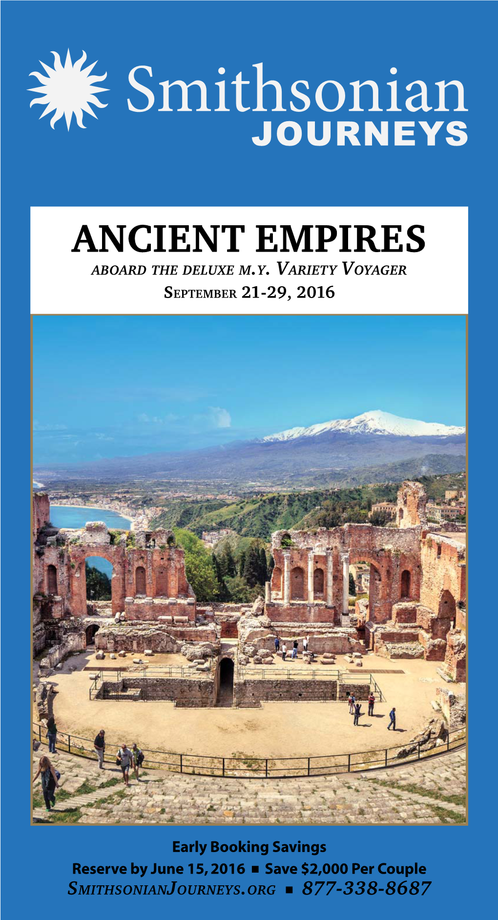 Ancient Empires While Both the Departments of Cruising to Italy, Sicily, and Malta