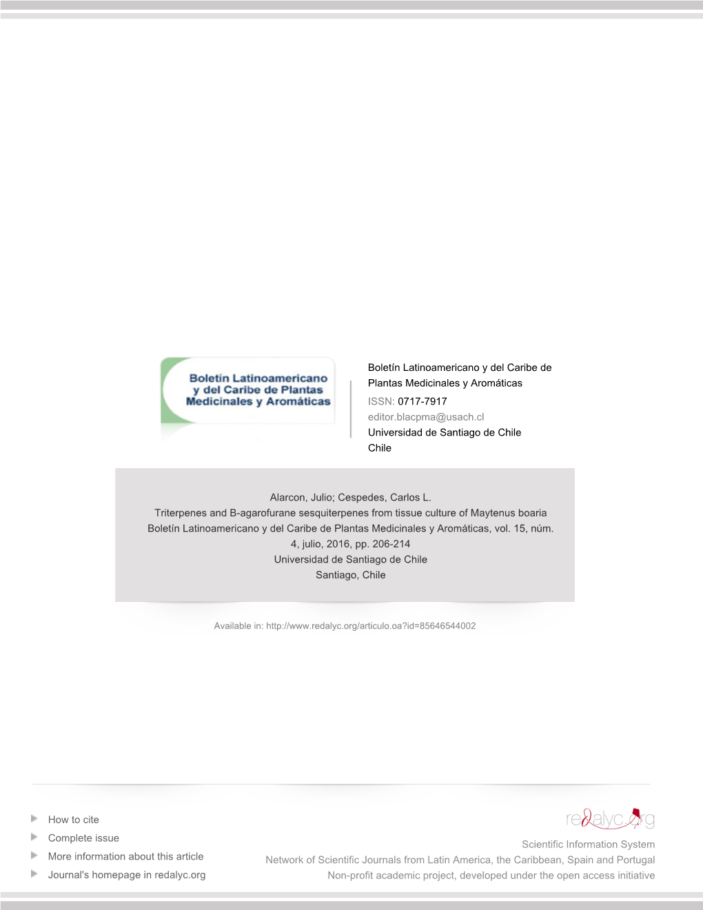 Redalyc.Triterpenes and B-Agarofurane Sesquiterpenes from Tissue Culture of Maytenus Boaria